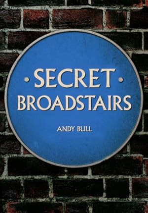 Imagen del vendedor de Secret Broadstairs a la venta por GreatBookPrices