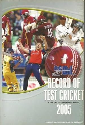 The Nemwil Record of Test Cricket & One Day Internationals Annual 2005