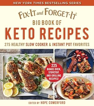 Seller image for Fix-It and Forget-It Big Book of Keto Recipes : 275 Healthy Slow Cooker and Instant Pot Favorites for sale by GreatBookPrices
