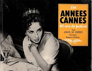 Seller image for Les annees Cannes ,40 ans de festival for sale by JP Livres