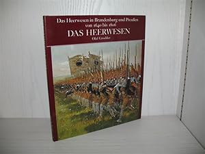 Seller image for Das Heerwesen in Brandenburg und Preuen von 1640 bis 1806. Teil 3: Das Heerwesen.; for sale by buecheria, Einzelunternehmen