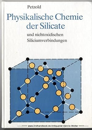 Physikalische Chemie der Silicate und nichtoxidischen Siliciumverbindungen : mit 30 Tabellen