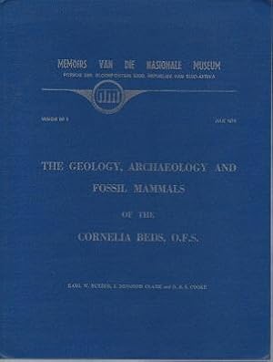 The Geology, Archaeology and Fossil Mammals of the Cornelia Beds, O.F.S.