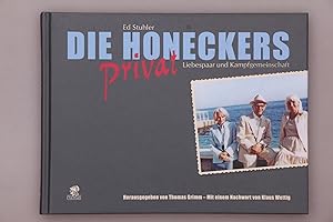 Seller image for DIE HONECKERS PRIVAT. Liebespaar und Kampfgemeinschaft for sale by INFINIBU KG