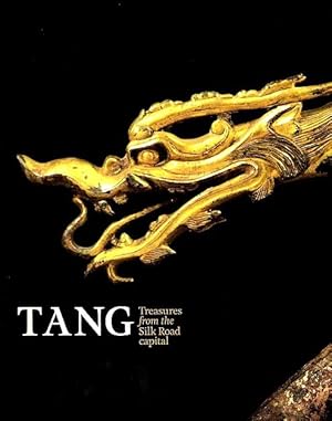 Tang: Treasures from the Silk Road Capital