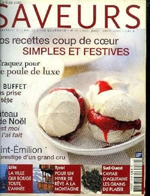 Seller image for Saveurs n 158 - Dcembre 2007 : Des gteaux de Nol pour de vrai - Anne-Sophie Pic, femme de l'anne - Lille, le coeur au chaud - Caviar d'lvage, un poisson chic - le Tyrol, au sommet des plaisirs Balade dans les vignes - Saint-Emilion, etc. for sale by Le-Livre