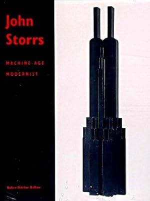 Seller image for John Storrs: Machine-Age Modernist for sale by LEFT COAST BOOKS