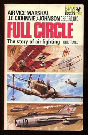 Immagine del venditore per FULL CIRCLE- The Story of Air Fighting venduto da A Book for all Reasons, PBFA & ibooknet