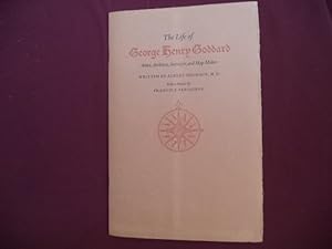 Seller image for The Life of George Henry Goddard. Artist Architect Surveyor, and Map Maker. for sale by BookMine
