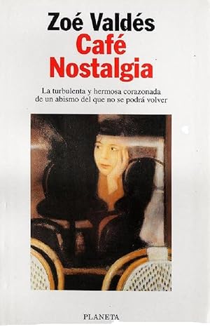 Immagine del venditore per Caf Nostalgia (Coleccin Autores Espaoles E Hispanoamericanos) (Spanish Edition) venduto da Von Kickblanc