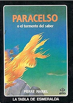 Seller image for Paracelso O El Tormento Del Saber (Spanish Edition) for sale by Von Kickblanc