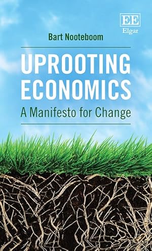 Imagen del vendedor de Uprooting Economics : A Manifesto for Change a la venta por GreatBookPrices