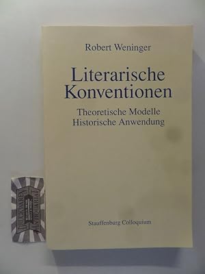 Bild des Verkufers fr Literarische Konventionen Theoretische Modelle. Historische Anwendung. Stauffenburg-Colloquium: Bd. 20. zum Verkauf von Druckwaren Antiquariat