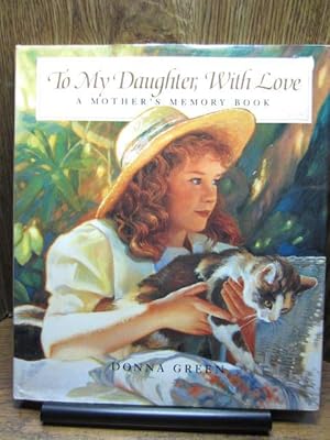 Image du vendeur pour TO MY DAUGHTER, WITH LOVE: A Mother's Memory Book mis en vente par The Book Abyss