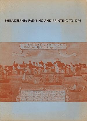 Philadelphia Painting and Printing to 1776