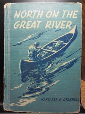 Seller image for NORTH ON THE GREAT RIVER for sale by The Book Abyss