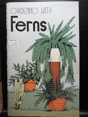 Seller image for GARDENING WITH FERNS for sale by The Book Abyss