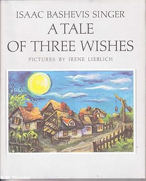 Immagine del venditore per A Tale of Three Wishes venduto da Mr Pickwick's Fine Old Books