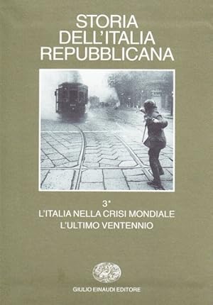 Bild des Verkufers fr Storia dell'Italia Repubblicana. Vol.III tomo I:L'Italia nella crisi mondiale, l'ultimo ventennio. Economia e societ. zum Verkauf von FIRENZELIBRI SRL