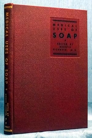 Medical Uses Of Soap, A Symposium