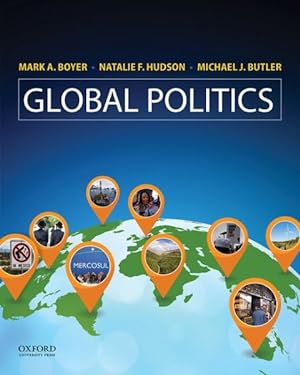 Image du vendeur pour Global Politics : Applying Theory to a Complex World mis en vente par GreatBookPrices