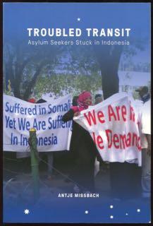 Seller image for Troubled transit : asylum seekers stuck in Indonesia. for sale by Lost and Found Books