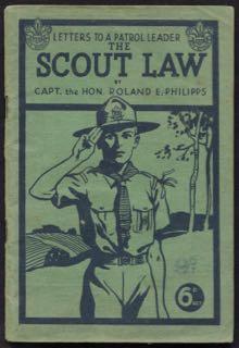 Letters to a Patrol Leader : first series, the Scout Law.