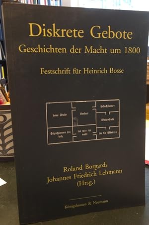 Imagen del vendedor de Diskrete Gebote - Geschichte der Macht um 1800. Festschrift fr Heinrich Bosse. Herausgegeben von Roland Borgards und Johannes Friedrich Lehmann. a la venta por Antiquariat Thomas Nonnenmacher