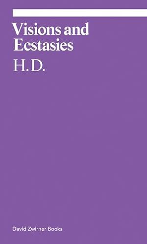 Immagine del venditore per Visions and Ecstasies: Selected Essays (ekphrasis) by H.D. [Paperback ] venduto da booksXpress