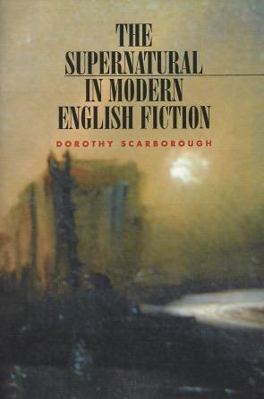 Seller image for The Supernatural in Modern English Fiction for sale by Kenneth A. Himber