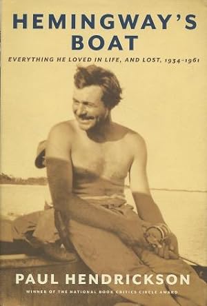 Seller image for Hemingway's Boat: Everything He Loved In Life, And Lost, 1934-1961 for sale by Kenneth A. Himber