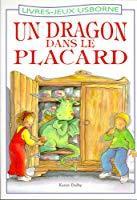 Bild des Verkufers fr Un Dragon Dans Le Placard zum Verkauf von RECYCLIVRE