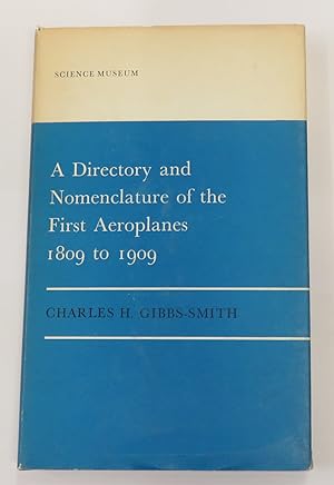 Imagen del vendedor de A Directory and Nomenclature of the First Aeroplanes 1809-1909 a la venta por St Marys Books And Prints