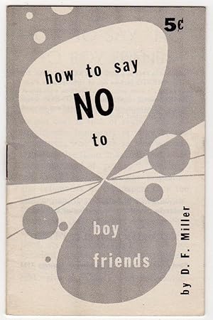HOW TO SAY NO TO BOY FRIENDS (BOYFRIENDS)