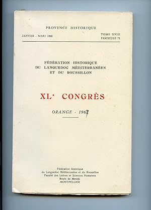 XL ° Congrès de la Fédération Historique du Languedoc Méditerranéen et du Roussillon : ORANGE 14 ...