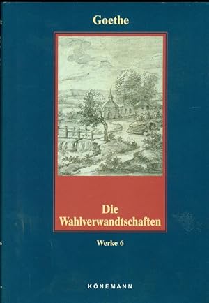 Imagen del vendedor de Die Wahlverwandtschaften. Werke 6. a la venta por Online-Buchversand  Die Eule