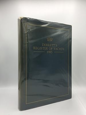 Bild des Verkufers fr DEBRETT'S REGISTER OF YACHTS 1985 zum Verkauf von Rothwell & Dunworth (ABA, ILAB)