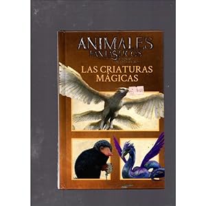 Seller image for Las criaturas mgicas. Los animales fantsticos y dnde encontrarlos / Felicity Baker, Warner Bros for sale by LLIBRERIA TECNICA