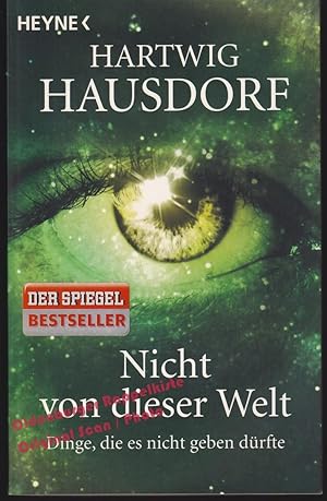 Bild des Verkufers fr Nicht von dieser Welt: Dinge, die es nicht geben drfte - Hausdorf, Hartwig zum Verkauf von Oldenburger Rappelkiste