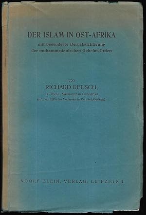 Der Islam in Ost-Afrika mit besonderer Berücksichtigung der muhammedanischen Geheim-Orden.