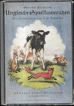 Ungleiche Spielkameraden. Mit Zeichnungen von F[riedrich] W[ilhelm] Kleukens. Aus dem Dänischen ü...