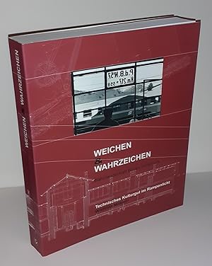 Seller image for Weichen & Wahrzeichen. Bahnlandschaft Bozen-Innsbruck. Bautendokumentation. In der Reihe: Technisches Kulturgut im Rampenlicht. for sale by Antiquariat Bibliomania