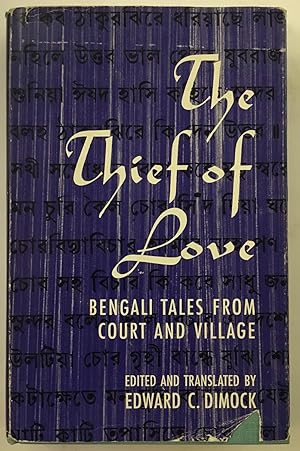 Imagen del vendedor de The thief of love : Bengali tales from court and village a la venta por Joseph Burridge Books