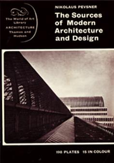 The Sources of Modern Architecture and Design