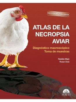 Imagen del vendedor de Atlas de la necropsia aviar: Diagnstico macroscpico Toma de muestras Edicin actualizada a la venta por Vuestros Libros