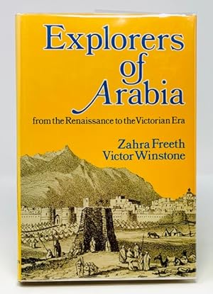 Explorers of Arabia from the Renaissance to the end of the Victorian era