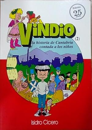 Seller image for VINDIO. LA HISTORIA DE CANTABRIA CONTADA A LOS NIOS 2 for sale by LIBRERA LAS HOJAS