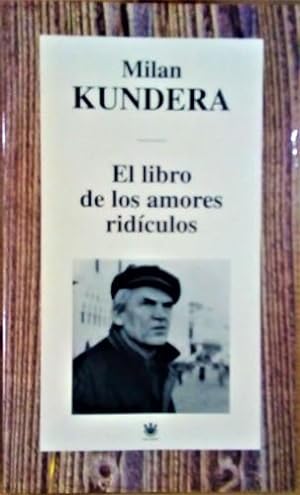 Imagen del vendedor de EL LIBRO DE LOS AMORES RIDICULOS a la venta por LIBRERÍA LAS HOJAS