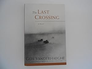 Bild des Verkufers fr The Last Crossing (signed) zum Verkauf von Lindenlea Books