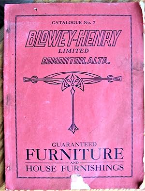 Blowey-Henry Limited. Guaranteed Furniture and House Furnishings. Catalogue No. 7.